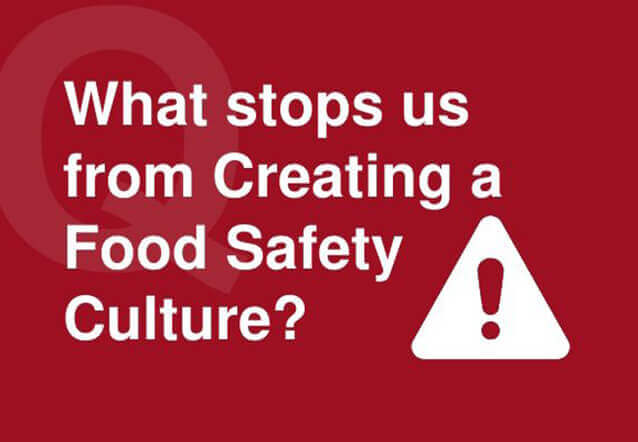 Prevent a Foodborne outbreak by having a great a Food Safety and Handling Culture.