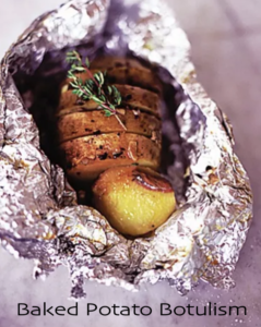 baked potatoes can cause botulism